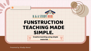 (دورة مُسجّلة) Funstruction: Teaching made simple! التعليم بطريقة ممتعة وسهلة
