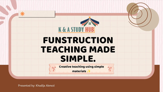 (دورة مُسجّلة) Funstruction: Teaching made simple! التعليم بطريقة ممتعة وسهلة
